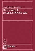 bokomslag The Future of European Private Law
