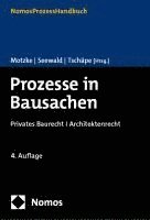 Prozesse in Bausachen: Privates Baurecht I Architektenrecht 1