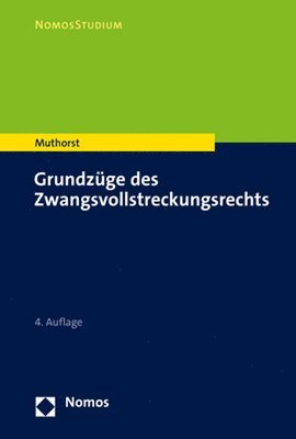 Olaf Muthorst - Grundzüge des Zwangsvollstreckungsrechts, Häftad