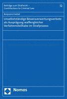 Unselbststandige Beweisverwertungsverbote ALS Auspragung Waffengleicher Verfahrensteilhabe Im Strafprozess 1