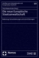 Die Neue Europaische Staatsanwaltschaft: Bedeutung, Herausforderungen Und Erste Erfahrungen 1