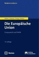 bokomslag Die Europaische Union: Europarecht Und Politik