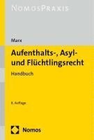 bokomslag Aufenthalts-, Asyl- Und Fluchtlingsrecht: Handbuch