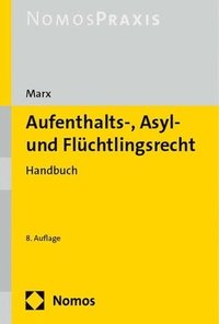 bokomslag Aufenthalts-, Asyl- Und Fluchtlingsrecht: Handbuch