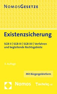 bokomslag Existenzsicherung: Sgb II / Sgb III / Sgb XII / Verfahren Und Begleitende Rechtsgebiete - Rechtsstand: 1.1.2023