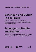 Schengen Und Dublin in Der Praxis, in Der Eu, in Der Schweiz Und in Einzelnen Europaischen Staaten Mit Einem Blick Auf 70 Jahre Fluchtlingskonvention: 1