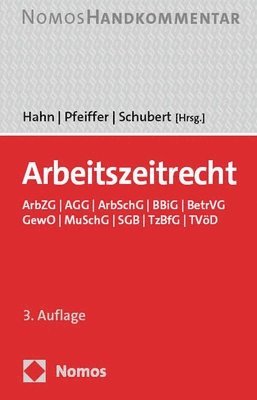 Frank Hahn, Gerhard Pfeiffer - Arbeitszeitrecht: Arbzg / Agg / Arbschg / Bbig / Betrvg / Gewo / Muschg / Sgb / Tzbfg / Tvod, Inbunden