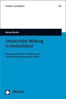 bokomslag Universitare Bildung in Deutschland: Ideengeschichtliche Perspektiven Und Aktuelle Herausforderungen in Nrw