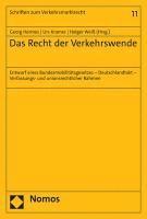 Das Recht Der Verkehrswende: Entwurf Eines Bundesmobilitatsgesetzes - Deutschlandtakt - Verfassungs- Und Unionsrechtlicher Rahmen 1