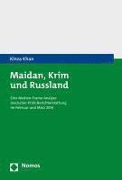 bokomslag Maidan, Krim Und Russland: Eine Medien-Frame-Analyse Deutscher Print-Berichterstattung Im Februar Und Marz 2014