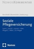 bokomslag Soziale Pflegeversicherung: Sgb XI / Sgb XII / Sgb XIV / Pflbg / Pflegezg / Wbvg / Eu-Pfleger