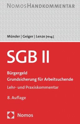 Johannes Munder, Udo Geiger, Johannes Münder, Anne Lenze - Sgb II: Grundsicherung Fur Arbeitsuchende, Inbunden