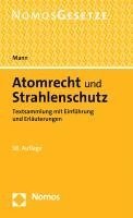 bokomslag Atomrecht Und Strahlenschutz: Textsammlung Mit Einfuhrung Und Erlauterungen - Rechtsstand: 1. Januar 2023