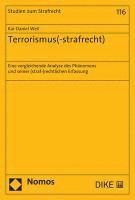 bokomslag Terrorismus(-Strafrecht): Eine Vergleichende Analyse Des Phanomens Und Seiner (Straf-)Rechtlichen Erfassung