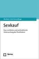 bokomslag Sexkauf: Eine Rechtliche Und Rechtsethische Untersuchung Der Prostitution