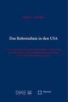 Das Referendum in Den USA: Eine Verfassungsgeschichtlich-Staatsrechtliche Untersuchung Unter Besonderer Berucksichtigung Historischer Bezuge Zur 1