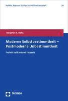 bokomslag Moderne Selbstbestimmtheit - Postmoderne Unbestimmtheit: Freiheit Bei Kant Und Foucault