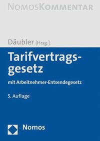 bokomslag Tarifvertragsgesetz: Mit Arbeitnehmer-Entsendegesetz