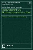 bokomslag Forstwirtschaft Und Biodiversitatsschutz Im Wald: Beitrage Zum 14. Deutschen Naturschutzrechtstag