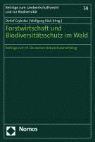 Detlef Czybulka, Wolfgang Kock - Forstwirtschaft Und Biodiversitatsschutz Im Wald: Beitrage Zum 14. Deutschen Naturschutzrechtstag, Häftad