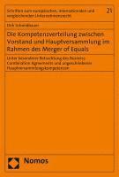 bokomslag Die Kompetenzverteilung Zwischen Vorstand Und Hauptversammlung Im Rahmen Des Merger of Equals: Unter Besonderer Betrachtung Des Business Combination A