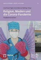 Religion, Medien Und Die Corona-Pandemie: Paradoxien Einer Krise 1