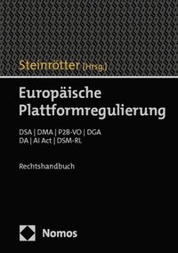 bokomslag Europaische Plattformregulierung: Dsa / Dma / P2b-Vo / Dga / Da / AI ACT / Dsm-Rl