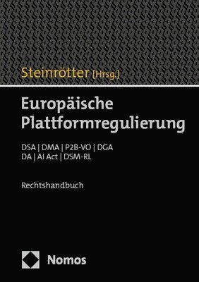 bokomslag Europaische Plattformregulierung: Dsa / Dma / P2b-Vo / Dga / Da / AI ACT / Dsm-Rl