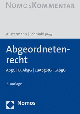Philipp Austermann, Stefanie Schmahl - Abgeordnetenrecht: Abgg / Euabgg / Euabgstg / Labgg, Inbunden