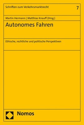 Autonomes Fahren: Ethische, Rechtliche Und Politische Perspektiven 1