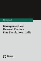 bokomslag Management Von Demand Chains - Eine Simulationsstudie