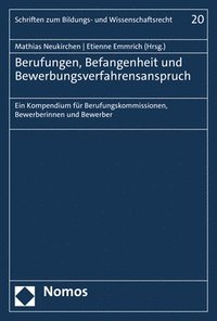 bokomslag Berufungen, Befangenheit Und Bewerbungsverfahrensanspruch: Ein Kompendium Fur Berufungskommissionen, Bewerberinnen Und Bewerber