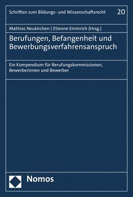 Mathias Neukirchen, Etienne Emmrich - Berufungen, Befangenheit Und Bewerbungsverfahrensanspruch: Ein Kompendium Fur Berufungskommissionen, Bewerberinnen Und Bewerber, Häftad