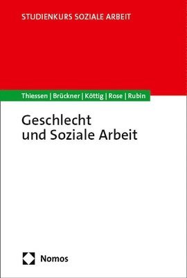 Barbara Thiessen, Margrit Bruckner - Geschlecht Und Soziale Arbeit, Häftad