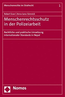 bokomslag Menschenrechtsschutz in Der Polizeiarbeit: Rechtliche Und Praktische Umsetzung Internationaler Standards in Nepal