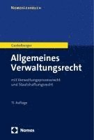 Allgemeines Verwaltungsrecht: Mit Verwaltungsprozessrecht Und Staatshaftungsrecht 1