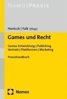 bokomslag Games Und Recht: Games-Entwicklung / Publishing / Vertrieb / Plattformen / Marketing