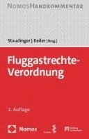 Ansgar Staudinger, Stephan Keiler - Fluggastrechte-Verordnung: Handkommentar, Inbunden