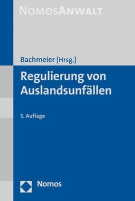 Werner Bachmeier - Regulierung Von Auslandsunfallen, Inbunden
