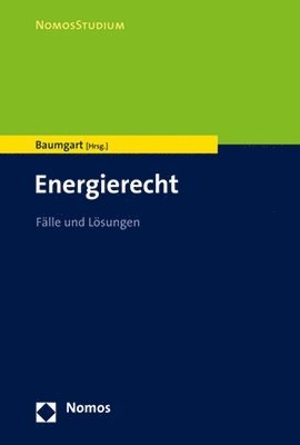 Max Baumgart - Energierecht: Falle Und Losungen, Häftad