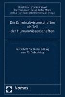 bokomslag Die Kriminalwissenschaften ALS Teil Der Humanwissenschaften: Festschrift Fur Dieter Dolling Zum 70. Geburtstag