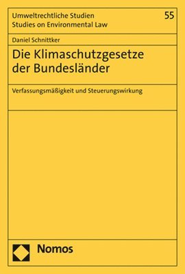 Die Klimaschutzgesetze Der Bundeslander: Verfassungsmassigkeit Und Steuerungswirkung 1