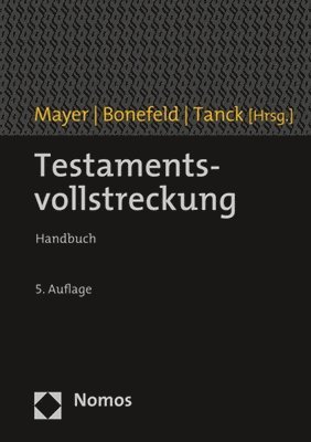 Michael Bonefeld, Jorg Mayer - Testamentsvollstreckung: Handbuch, Inbunden