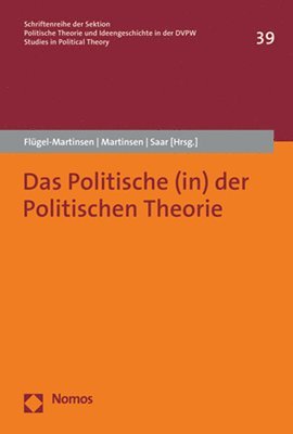 Oliver Flugel-Martinsen, Franziska Martinsen - Das Politische (In) Der Politischen Theorie, Häftad