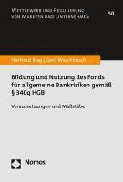 bokomslag Bildung Und Nutzung Des Fonds Fur Allgemeine Bankrisiken Gemass 340g Hgb: Voraussetzungen Und Massstabe