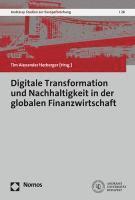 bokomslag Digitale Transformation Und Nachhaltigkeit in Der Globalen Finanzwirtschaft