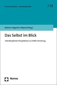 bokomslag Das Selbst Im Blick: Interdisziplinare Perspektiven Zur Selfie-Forschung