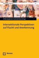 Intersektionale Perspektiven Auf Flucht Und Anerkennung 1