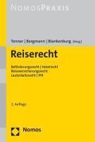 Reiserecht: Beforderungsrecht / Hotelrecht / Reiseversicherungsrecht / Lauterkeitsrecht / Internationales Privatrecht 1