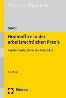 bokomslag Homeoffice in Der Arbeitsrechtlichen PRAXIS: Rechtshandbuch Fur Die Arbeit 4.0
